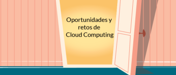 Oportunidades y retos de Cloud Computing