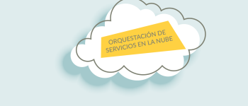 Orquestación de servicios en la nube
